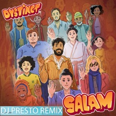 Dystinct - Salam (DJ Presto Remix)