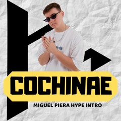 Cochinae (Miguel Piera Hype Intro)FREE DOWNLOAD