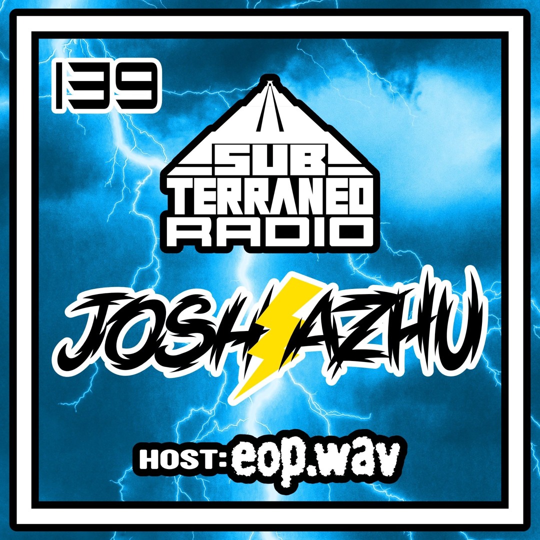 Stream SubTerraneo Radio Ep.139:Josh Azhu by eop.wav | Listen online ...