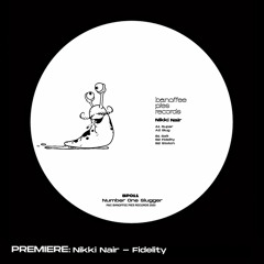 PREMIERE: Nikki Nair - Fidelity