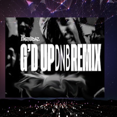 G'D UP Drum & Bass Remix