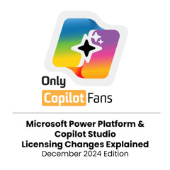 Microsoft Power Platform and Copilot Studio Licensing Updates Explained (December 2024) - the NotebookLM Podcast Edition
