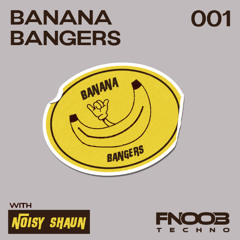 Banana Bangers Episode 001