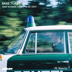 Bass Toast - 18 Mars 2023