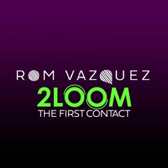 2Loom - The First Contact ( 15-04-2023 )