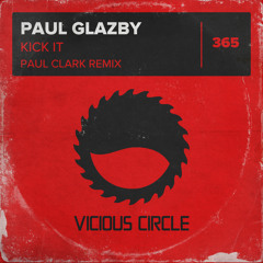 Paul Glazby - Kick It (Paul Clark (UK) Remix - Radio Edit)