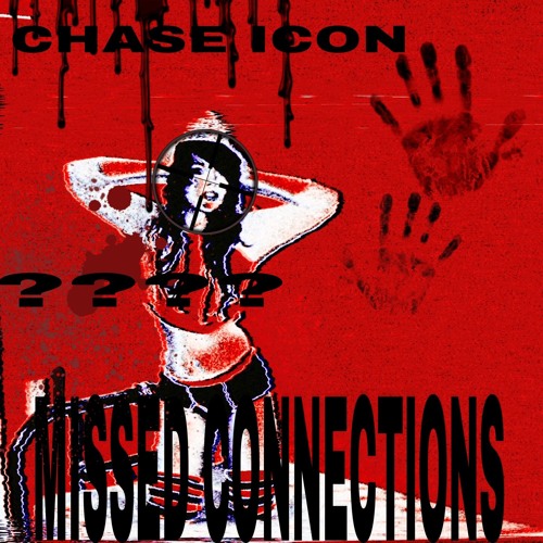 chase icon-missed connection (remix) ft.ayesha erotica
