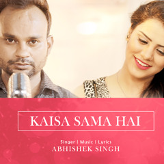 Kaisa Sama Hai