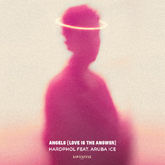 Hardphol ft. ARUBA ICE - Angels (Love Is The Answer) [Cover of Morandi]