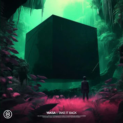 YAKSA - Take It Back