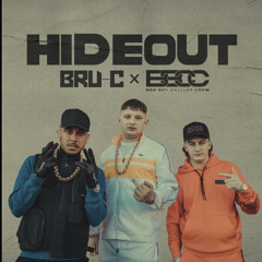 Bad Boy Chiller Crew X Bru-C - Hideout (Official Audio)