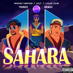 Whisnu Santika X Volt X Liquid Silva- Sahara (Tribzz Remix)