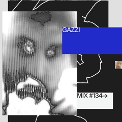 134 📡 GAZZI (Plasma Radio)