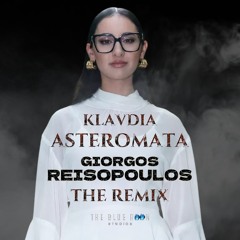 Klavdia - Asteromata (Giorgos Reisopoulos The Remix)