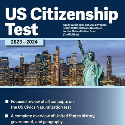 Stream pdf US Citizenship Test Study Guide 2023 and 2024 Prepare with 100 USCIS Civics