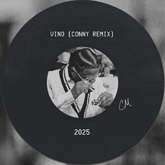 Vino (Conny Remix) [FREE DL]