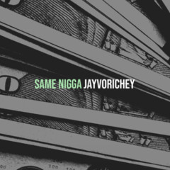 Same Nigga