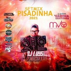 SETMIX  PISADINHA 2021 [D'NIGHT ]