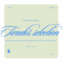Tirado's Selections #001