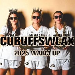CUBUFFSWLAX 2025 WARM UP