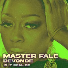 01.Master Fale & Devonde - Is It Real (Original Radio Mix)