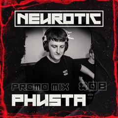 NEUROTIC PROMOMIX #8 PHUSTA