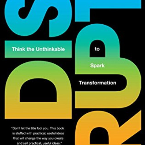 View KINDLE ✓ Disrupt: Think the Unthinkable to Spark Transformation in Your Business