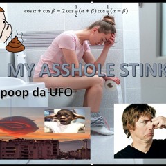 My Asshole Stinks (prod.nodslie)
