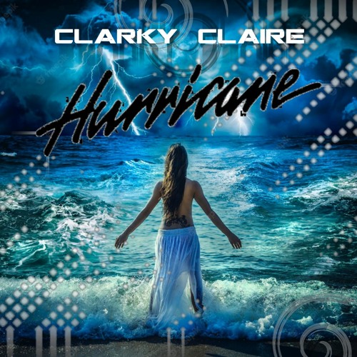 Clarky & Claire - Hurricane ***FREE DOWNLOAD***