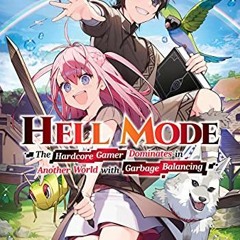 [Get] EBOOK 🖍️ Hell Mode: Volume 1 by  Hamuo,Mo,Taishi [EBOOK EPUB KINDLE PDF]