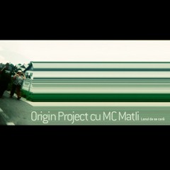 Origin Project cu Matli MC - 02 - Don't Step On My Delay