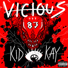 KiD KAY x 83HADES - ViCiOUS! [Prod. APOLLO]