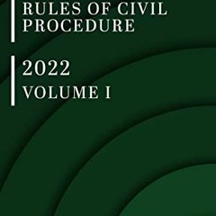 VIEW EBOOK ✏️ Colorado Rules of Civil Procedure 2022 (Volume 1 of 2) by  Colorado Cou