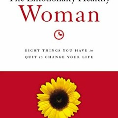 GET EBOOK EPUB KINDLE PDF The Emotionally Healthy Woman Workbook: Eight Things You Ha