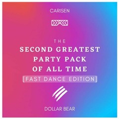 The SECOND Greatest Party Pack Of All Time [Carisen & Dollar Bear] (14 Tracks!!!)