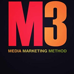 [Download] KINDLE 📕 M3: Media Marketing Method by  Ryan Stewman EBOOK EPUB KINDLE PD