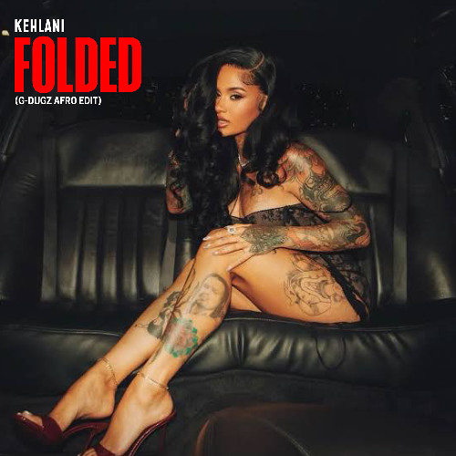 Folded (G-Dugz Afro Edit)   *Acapella Filtered Due Copyright *