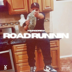 Youngdrew - Road Runnin’ (Official Audio)