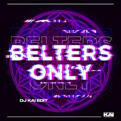Belters Only - Make Me Feel Good (Kai McLean Edit)*SKIP 30 SECS*