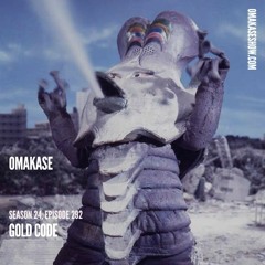 OMAKASE #292, GOLD CODE