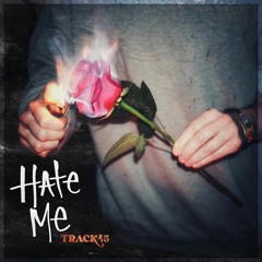 Track45 - Hate Me (SONG PREVIEW)
