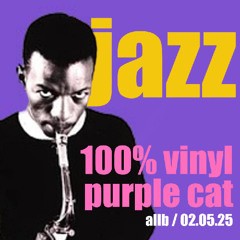 gato roxo live vinyl set - jazz (02.05.25)