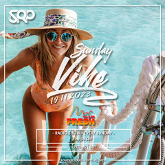 SUNDAY VIBE 19.11.2023 - RADIO SHOW by DJ SRP (FRESH radio 103,6FM)