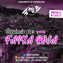 SEQUENCIA PRAS FAIXA ROSA #MTRITMADO