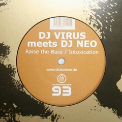 DJ Virus Meets DJ Neo - Intoxication(Original Mix)