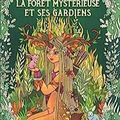 ⚡️ LIRE PDF La forêt mystérieuse et ses gardiens Full