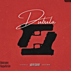 Dubula (feat. Rappafarian) [PROD. ToxIcBeats]