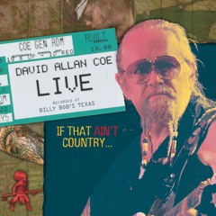If That Ain't Country- Part 2 (Live at Billy Bob's Texas, Forth Worth, TX)