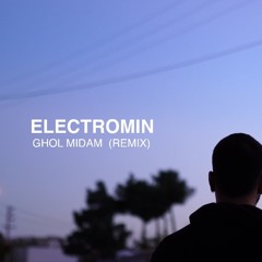 Ghol Midam Bet - Electromin