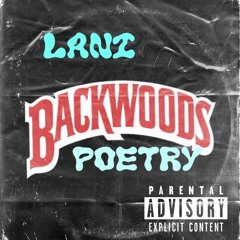 Backwood Poetry(CHAMPAGNE POETRY FREESTYLE)